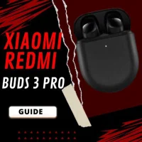 Xiaomi Redmi Buds 3 Pro guide
